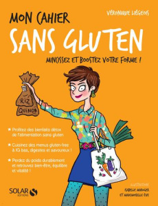 Mon cahier sans gluten - Liégeois Véronique