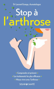 Stop à l'arthrose - Grange Laurent ; Chatal Violaine