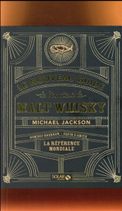 Le nouveau guide de l'amateur de malt whisky - Jackson Michael ; Roskrow Dominic ; Smith Gavin D
