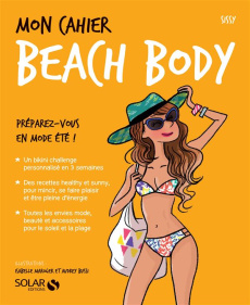 Mon cahier beach body - SISSY/BUSSI/MAROGER
