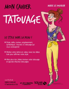 MON CAHIER TATOUAGE - LE DOUARAN/MAROGER