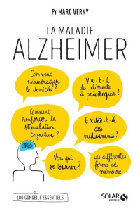 La maladie Alzheimer - Verny Marc