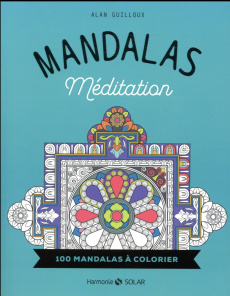 Mandalas Méditation - Guilloux Alan