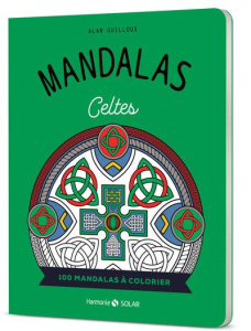 Mandalas Celtes - Guilloux Alan