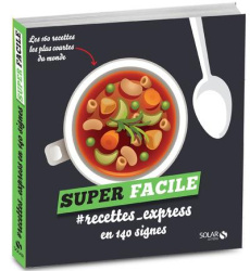 Recettes-express en 140 signes - COLLECTIF