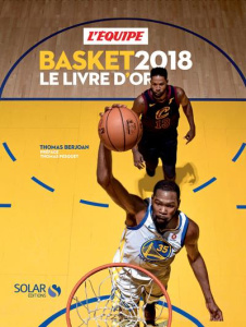 Basket 2018. Le livre d'or, Edition 2018 - Berjoan Thomas ; Pesquet Thomas