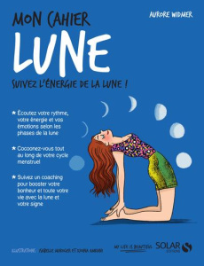 Mon cahier lune - Widmer Aurore ; Amrani Djoïna