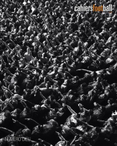 LES CAHIERS DU FOOTBALL - LA REVUE - TOME 2 - COLLECTIF