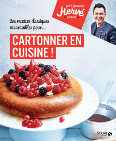 Les recettes classiques et inratables pour cartonner en cuisine ! - Palmieri Hervé