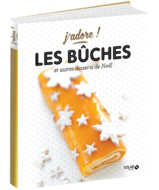 Les bûches et autres desserts de Noël - COLLECTIF