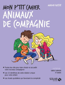 Mon p'tit cahier animal de compagnie - Ruffié Marion