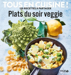Plats du soir veggie - COLLECTIF