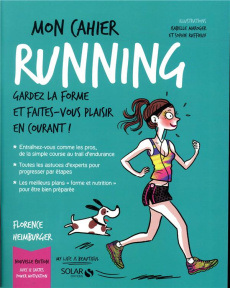 Mon cahier Running. Avec 12 cartes Power Motivation - Heimburger Florence ; Maroger Isabelle ; Ruffieux