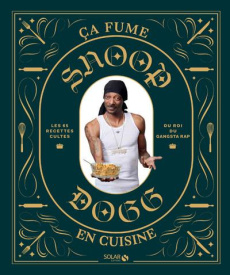 Ca fume en cuisine - SNOOP DOGG