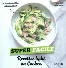 Recettes light au Cookeo - Laraison Emilie