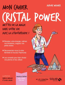 Mon cahier Cristal power - Widmer Aurore ; Amrani Djoïna