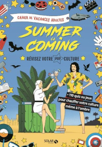 Cahier de vacances Summer is coming. Révisez votre pop culture - Bouvier Fabrice