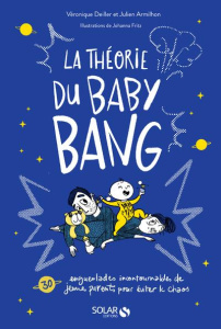 La théorie du baby bang - Deiller Véronique ; Armilhon Julien ; Fritz Johann