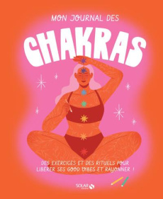MON JOURNAL DES CHAKRAS - BARRETT/BOGLIO