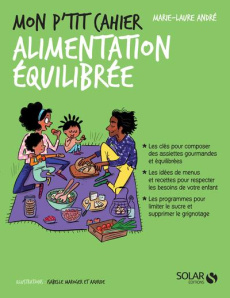 MON P'TIT CAHIER ALIMENTATION EQUILIBREE - ANDRE MARIE-LAURE