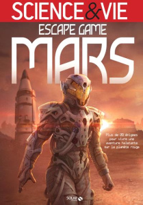 Science & vie. Escape game mars - Bonnefoy Nicolas ; Bonhotal William