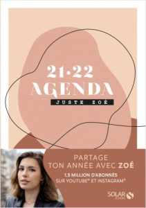 Agenda Juste Zoé. Edition 2021-2022 - Tondut Zoé ; De Beer Alix ; Brangeon Morgane