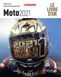 Moto. Le livre d'or, Edition 2021 - Turco Michel ; Quartararo Fabio