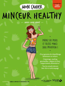 Mon cahier Minceur healthy - André Marie-Laure ; Maroger Isabelle