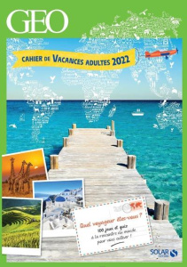 Cahier de vacances adultes GEO. Edition 2022 - Cluzel Valérie
