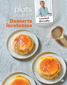 Desserts inratables - Mariotte Laurent