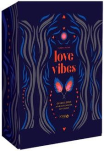 Love Vibes. Un jeu à deux pour chouchouter son couple - Peltier Florence ; Moi Guylaine