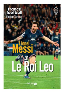 Messi - Torchut Florent ; Ferré Pascal