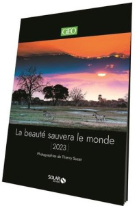 Calendrier La beauté sauvera le monde. Edition 2023 - Suzan Thierry ; Gandossi Eve