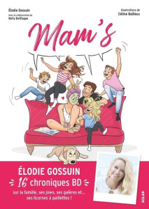 Mam's - Gossuin Elodie ; Bailleux Céline ; Deflisque Nelly