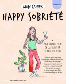 Mon cahier happy sobriété - Delva Noémie ; Maroger Isabelle ; Bussi Audrey