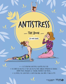 Antistress. The Book - Limonnier Floriane ; Delaleu Isabelle ; Laurent So