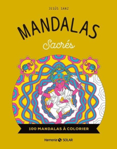 Mandalas sacrés. 100 mandalas à colorier - Sanz Jesus