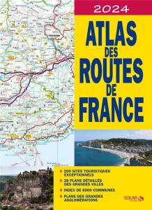 Atlas des routes de France. Edition 2024 - Le Brun Dominique ; Menet Daniel