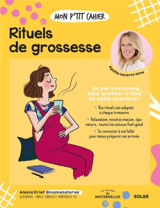 Mon p'tit cahier Rituels de grossesse - Krief Alexia