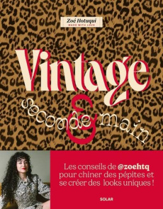 Vintage et seconde main - Hotuqui Zoé ; Mangin Manon ; Fitoussi Victoire