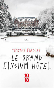 Le grand Elysium Hôtel - Findley Timothy ; Géniès Bernard