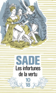 Les infortunes de la vertu - Sade Donatien Alphonse François de