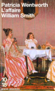 L'affaire William Smith - Wentworth Patricia