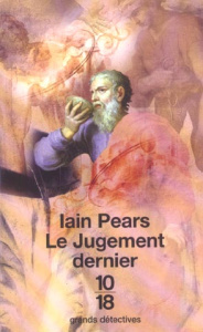 Le jugement dernier - Pears Iain ; Sarotte Georges-Michel