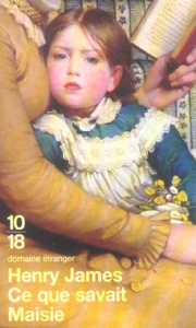 Ce que savait Maisie - James Henry ; Yourcenar Marguerite ; Maurois André