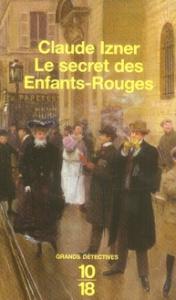 Le secret des Enfants-Rouges - Izner Claude