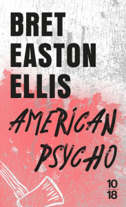 American Psycho - Ellis Bret Easton