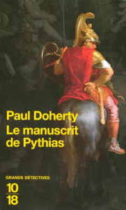 Le manuscrit de Pythias - Doherty Paul ; Cucchi Bernard
