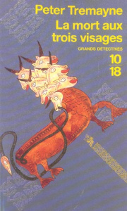 La mort aux trois visages - Tremayne Peter ; Prouteau Hélène