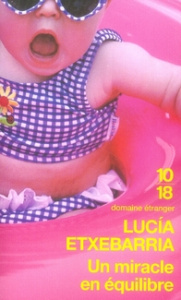Un miracle en équilibre - Etxebarria Lucía ; Véron Nicolas